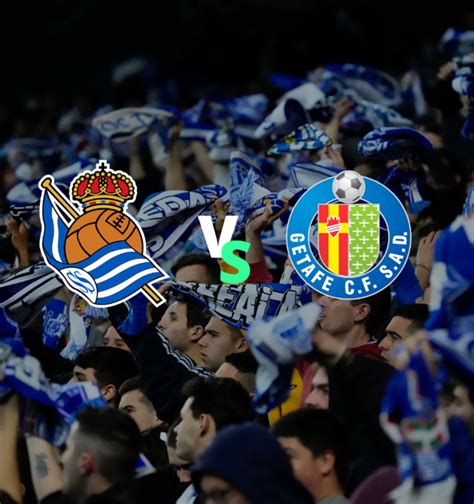 Entradas Real Sociedad Getafe Cf T Bstadium