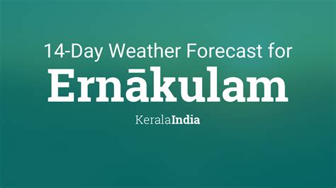 Ernākulam, Kerala, India 14 day weather forecast