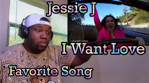 Jessie J I Want Love Official Lyric Video Reaction Youtube