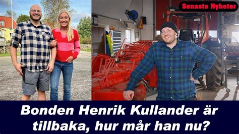 Bonde S Ker Fru Bonden Henrik Kullander R Tillbaka Hur M R Han Nu