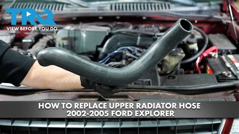 How To Replace Upper Radiator Hose 2002 2005 Ford Explorer YouTube