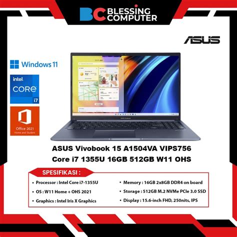 Jual ASUS Vivobook 15 A1504VA VIPS756 Core I7 1355U 2x8GB 512GB W11 OHS