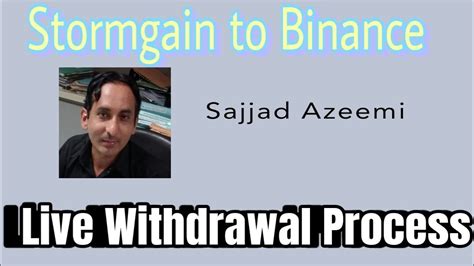 Stormgain To Binance Live Withdrawal How To Withdraw Money From