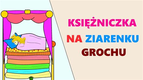 Księżniczka na ziarenku grochu Słuchaj Bajki Słuchowisko Bajka