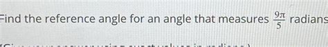 Solved Find the reference angle for an angle that measures | Chegg.com