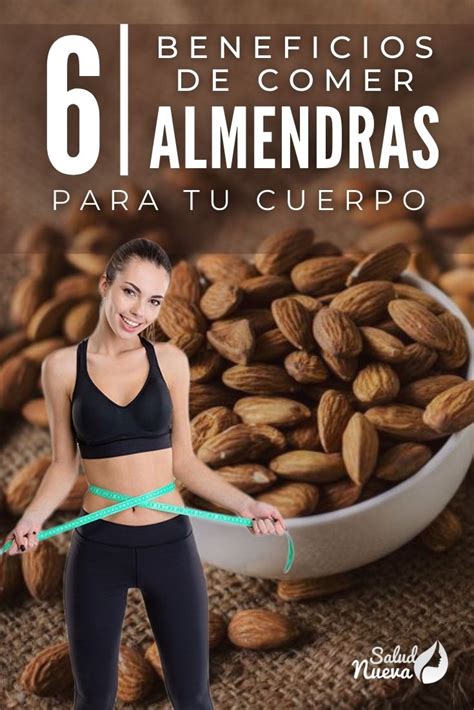 Beneficios De Comer Almendras Diariamente