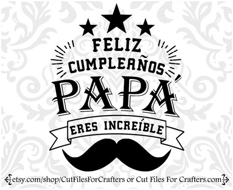 Feliz Cumpleanos Papa Svg Feliz Cumpleanos Papa Eres Etsy