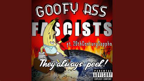 Goofy Ass Fascists Feat 20thCenturySappho YouTube