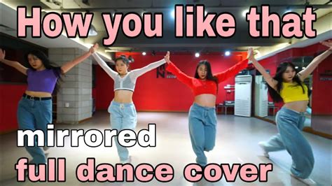 Mirrored Blackpink How You Like That Dance Cover Mirror ㅣ 블랙핑크