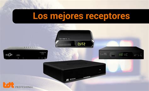 Ranking De Los Mejores Receptores Tdt Del Mercado Blog De