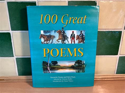 100 Great Poems Favourite Poems And Their Poets Selected By Etsy