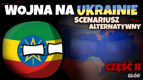 G D Wojna Na Ukrainie Scenariusz Alternatywny Cz Ii Youtube