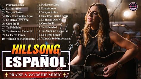 Mejores Canciones de Hillsong en Español 2024Grandes canciones