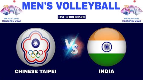 India Vs Chinese Taipei Men S Volleyball 19th Asian Games Live