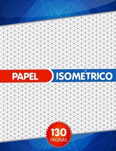 Libro Papel Isometrico P Ginas Hojas Isometricas Cua Cuotas