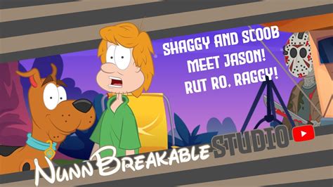 Scooby And Shaggy Meet Jason Rut Ro Raggy Youtube