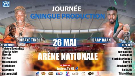 Journée Gningue Production Dapp Daane VS Mbaye Tine Jr Yankaw VS