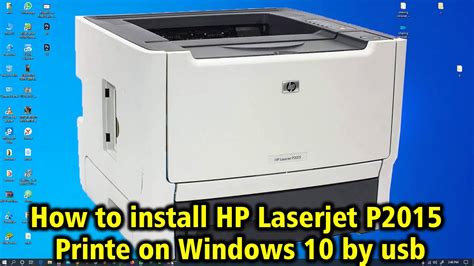 How To Install HP Laserjet P2015 Printer On Windows 10 By Usb YouTube