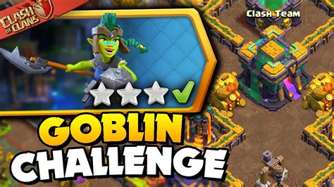 Easily Star The Goblin Champion Challenge Clash Of Clans Youtube