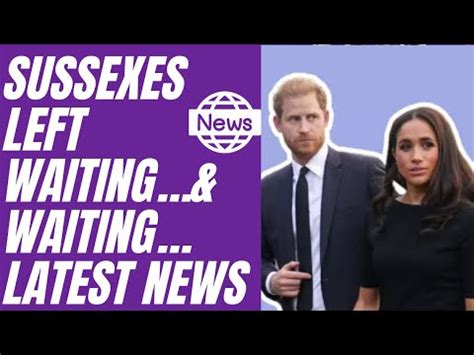 SUSSEXES NEVER THOUGHT IT WOULD BE THIS LONG AWAIT Sussexes