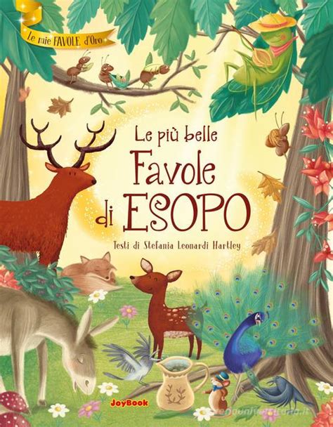 Le più belle favole di Esopo Ediz a colori Stefania Leonardi Hartley