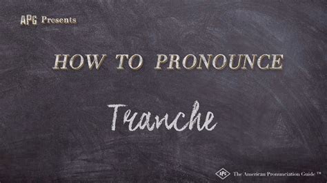 How to Pronounce Tranche (Real Life Examples!) - YouTube