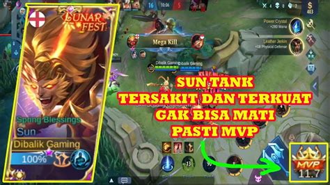 SUN TERGILA SUN BUILD TANK TERSAKIT DAN TERKUAT GAK BISA MATI AUTO MVP