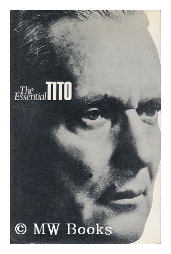 The Essential Tito by Henry M. Christman | Goodreads