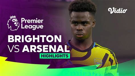 Brighton vs Arsenal - Highlights | Premier League 23/24 | Vidio