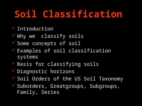 Ppt Soil Classification Introduction Why We Classify Soils Some