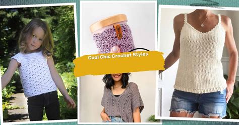 40 Summer Top Crochet Patterns: Chic Styles to Keep You Cool