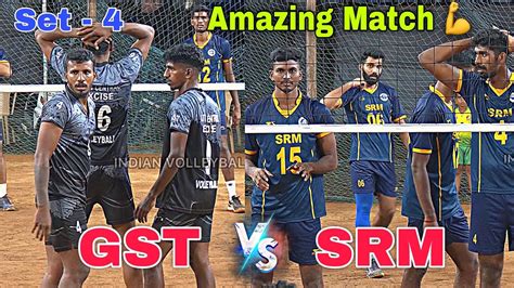 Amazing Match SRM University Vs GST Set 4 State Level