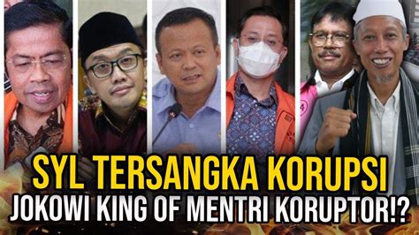 GAWAT SYL OTW TERSANGKA KORUPTOR PEMERINTAH JOKOWI KING OF MENTERI