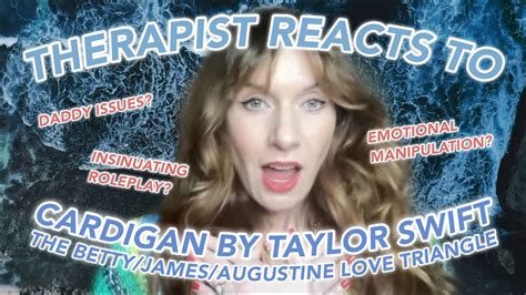 Therapist Reacts To Cardigan By Taylor Swift The Betty James