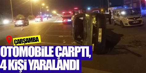 Samsun da takla atan hafif ticari araç otomobile çarptı 4 kişi yaralandı