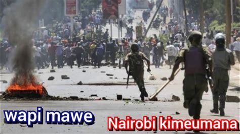 Happening Now Heavy Demonstrations Rocks In Nairobi Cbd Live Today