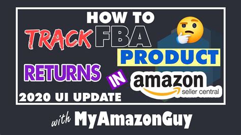 How To Track Fba Product Returns In Amazon Seller Central Ui