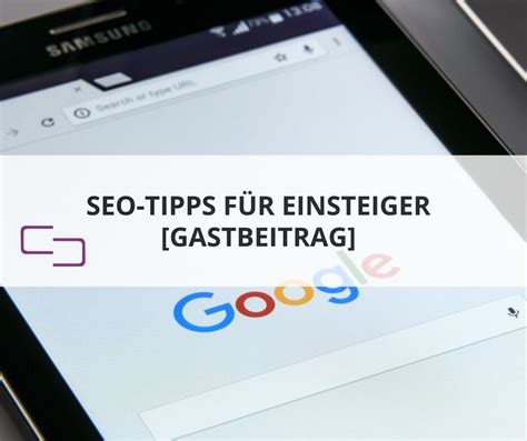 Mit diesen SEO Tipps für Anfänger erhöhst du Position deiner