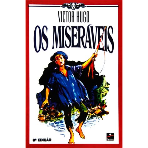 Livro Os Miseráveis Victor Hugo Contos Crônicas E Ensaios No