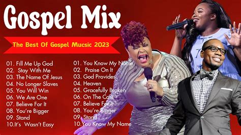 The Best Of Gospel Mix Top Black Gospel Music Best Songs