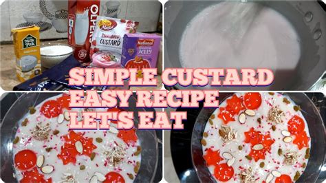 Imple Custard Easy And Quick Recipe Lets Eat Youtube