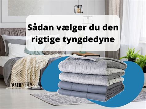 Tips Til Hvordan Du V Lger Den Rigtige Tyngdedyne