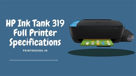 Hp Ink Tank 319 Full Printer Specifications