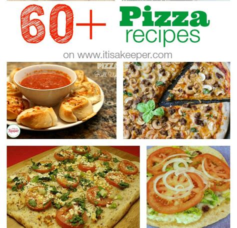 60+ Pizza Recipes | It Is a Keeper