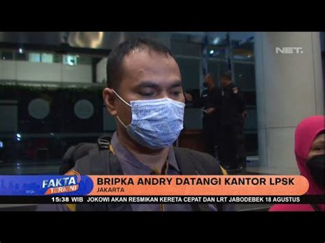 Bripka Andry Datangi Kantor Lpsk Karena Ditetapkan Jadi Dpo Fakta