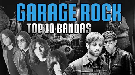 Garage Rock Top 10 Bandas Youtube