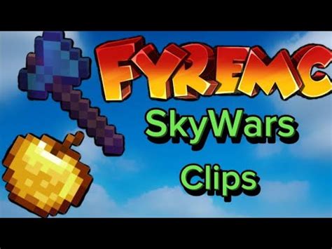 FyreMC SkyWars Clips YouTube