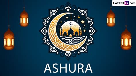 Ashura Date And History Heres Significance Of The Islamic Day