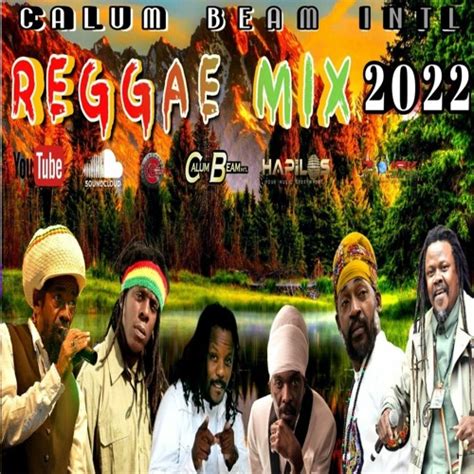 Stream NEW REGGAE MIX (2022 MARCH) by Calum beam intl | Listen online ...