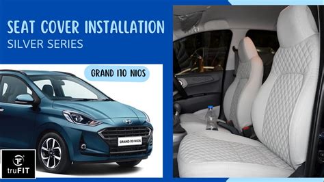 Grand I10 Nios Seat Cover Installation Trufit Seat Cover Manufacturer Bucket Fitting